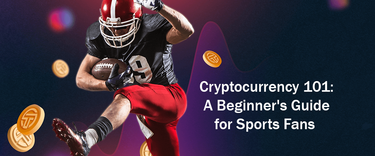 Cryptocurrency 101: A Beginner's Guide for Sports Fans