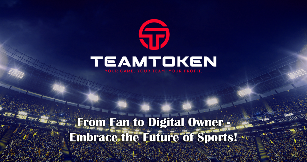TeamToken: From Fan to Digital Owner - Embrace the Future of Sports