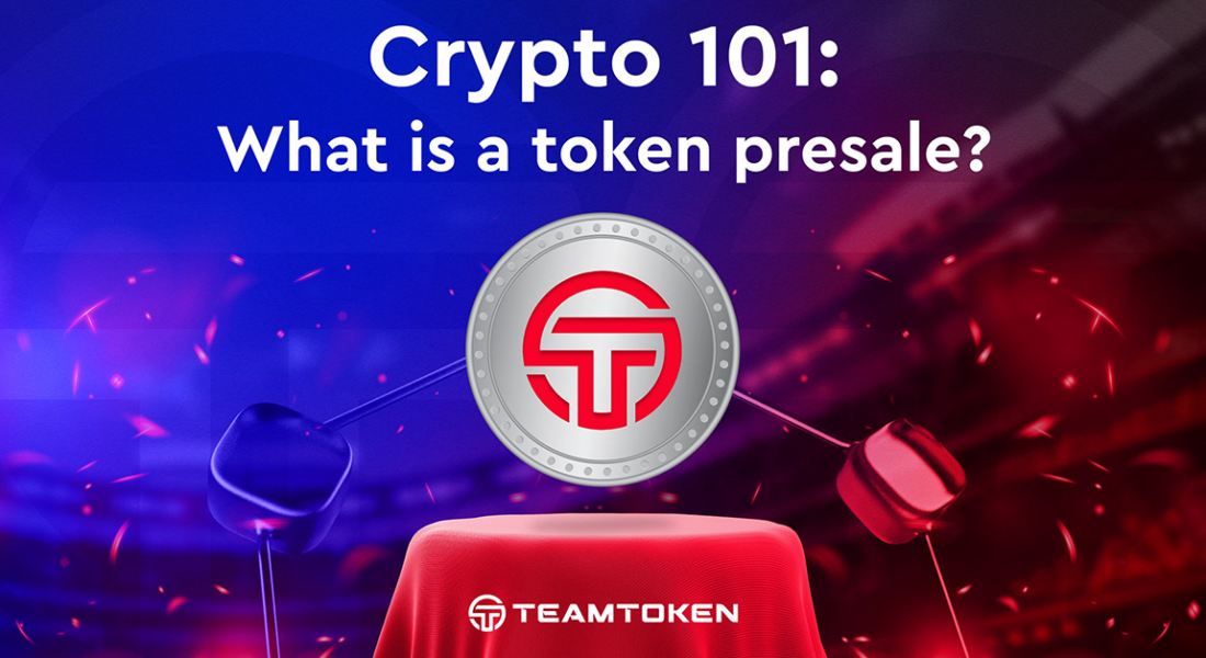 Crypto 101: What is a Token Presale?